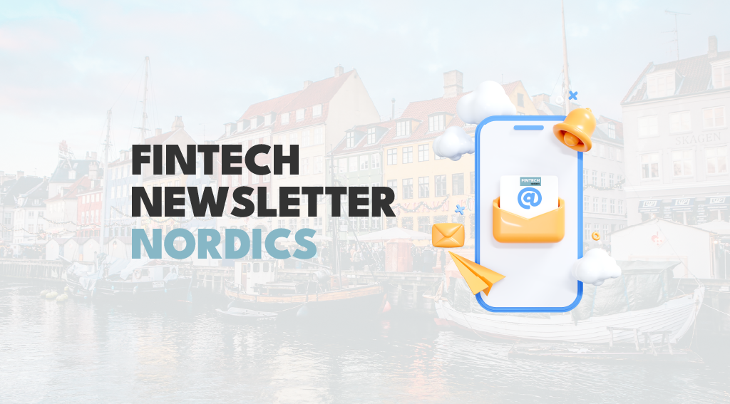 Fintech Nordics Newsletter